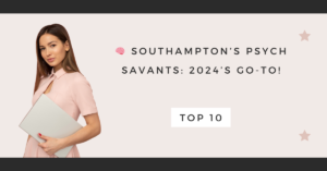 Southampton’s Psych Savants: 2024’s Go-To!