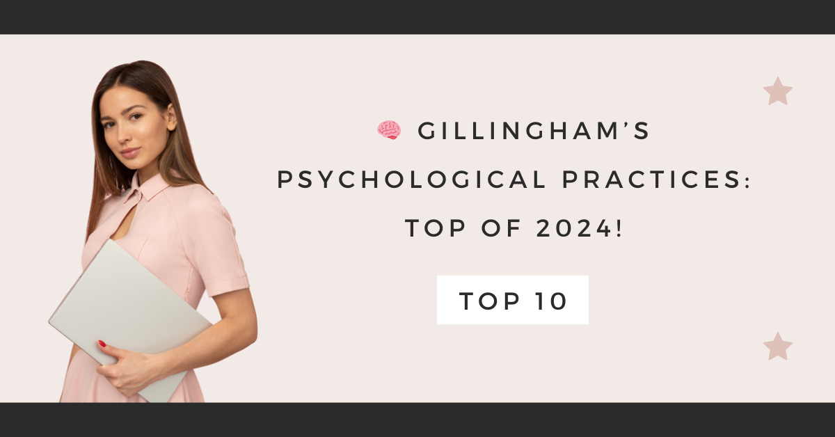 Gillingham’s Psychological Practices: Top of 2024!