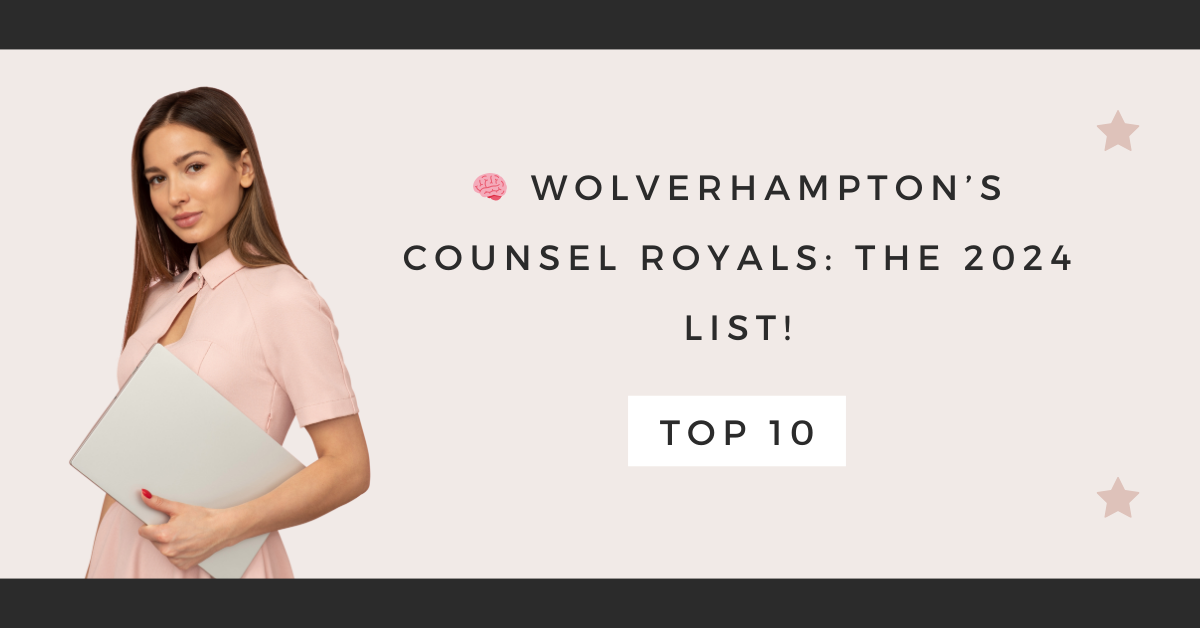 Wolverhampton’s Counsel Royals: The 2024 List!