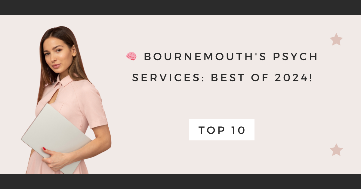 Bournemouth's Psych Services: Best of 2024!