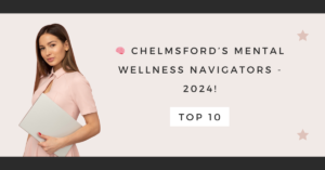 Nawigatorzy Zdrowia Psychicznego w Chelmsford – 2024!