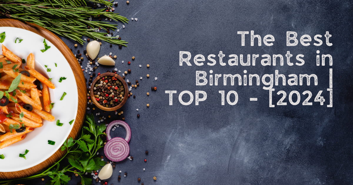 The Best Restaurants in Birmingham | TOP 10 - [2024]