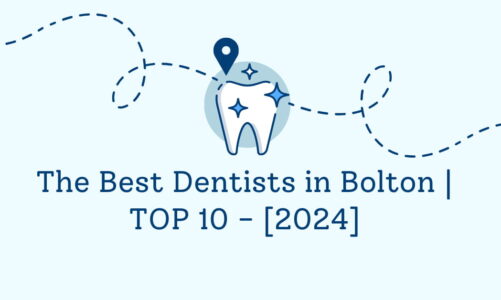 The Best Dentists in Bolton | TOP 10 – [2024]