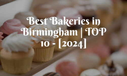 Best Bakeries in Birmingham | TOP 10 - [2024]