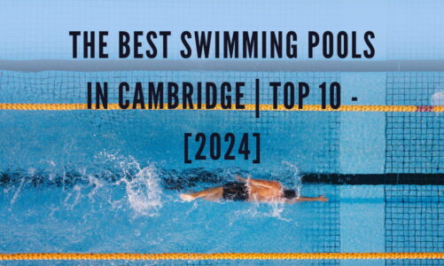 The Best Swimming Pools in Cambridge | TOP 10 - [2024]