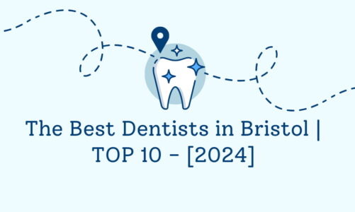 The Best Dentists in Bristol | TOP 10 - [2024]