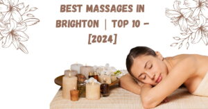 Najlepsze Masaże w Brighton | TOP 10 –…