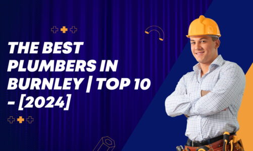 The Best Plumbers in Burnley | TOP 10 – [2024]