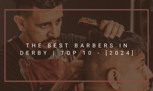The Best Barbers in Derby | TOP 10 - [2024]