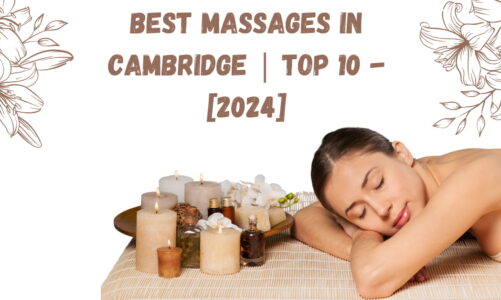 Best Massages in Cambridge | TOP 10 – [2024]