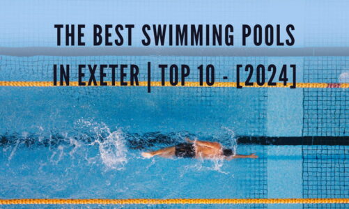 The Best Swimming Pools in Exeter | TOP 10 – [2024]