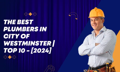 The Best Plumbers in City of Westminster | TOP 10 – [2024]