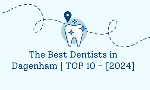 The Best Dentists in Dagenham | TOP 10 - [2024]