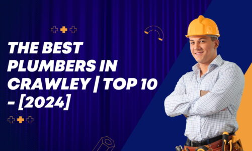 The Best Plumbers in Crawley | TOP 10 - [2024]