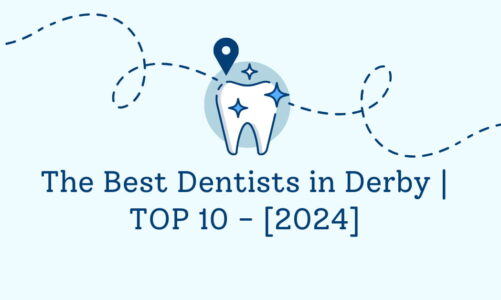 The Best Dentists in Derby | TOP 10 – [2024]