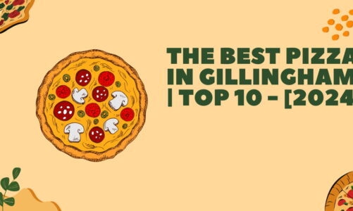 The Best Pizza in Gillingham | TOP 10 - [2024]