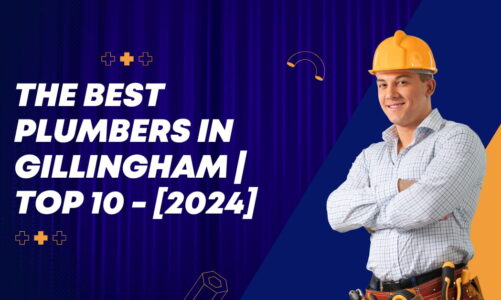 The Best Plumbers in Gillingham | TOP 10 – [2024]