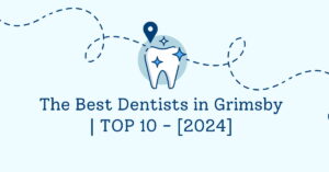 The Best Dentists in Grimsby | TOP 10 - [2024]