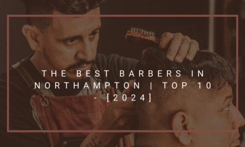 The Best Barbers in Northampton | TOP 10 - [2024]