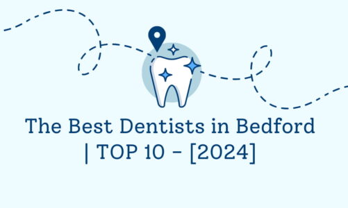 The Best Dentists in Bedford | TOP 10 - [2024]