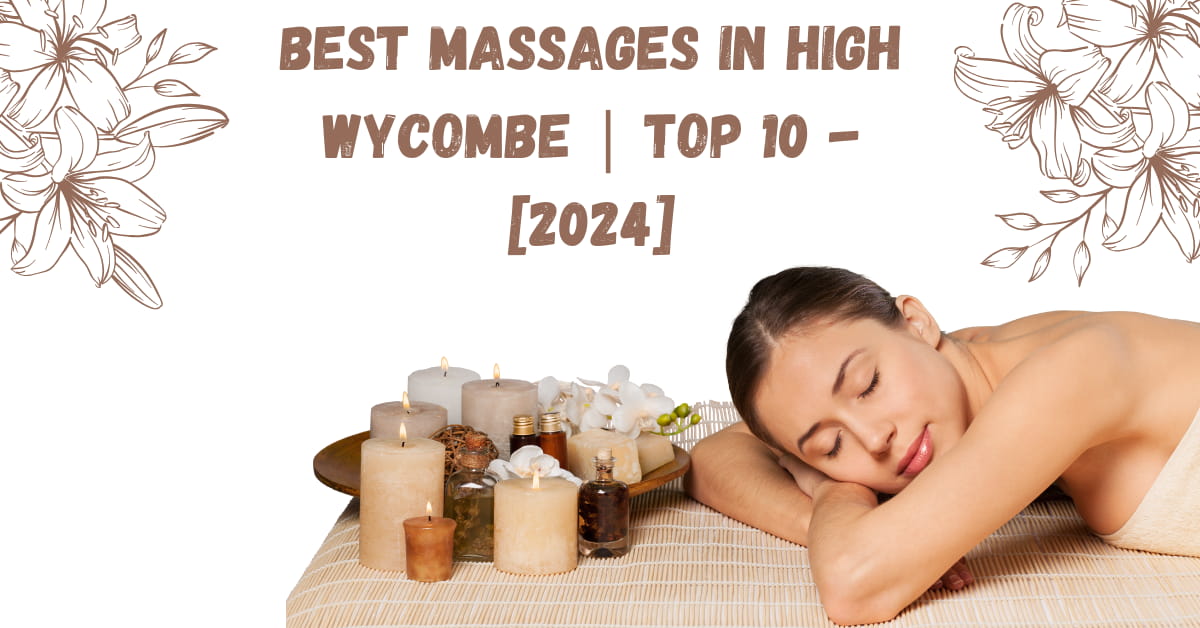 Best Massages in High Wycombe | TOP 10 - [2024]