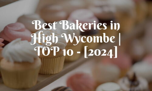 Best Bakeries in High Wycombe | TOP 10 - [2024]
