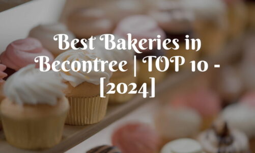 Best Bakeries in Becontree | TOP 10 - [2024]