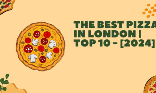 The Best Pizza in London | TOP 10 - [2024]