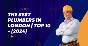 The Best Plumbers in London | TOP 10 - [2024]
