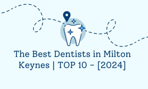 The Best Dentists in Milton Keynes | TOP 10 - [2024]