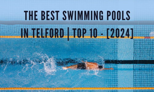 The Best Swimming Pools in Telford | TOP 10 - [2024]