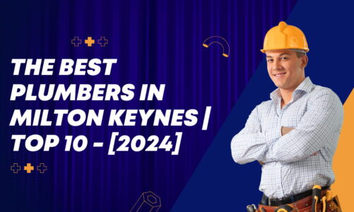 The Best Plumbers in Milton Keynes | TOP 10 – [2024]
