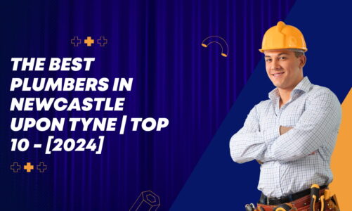 The Best Plumbers in Newcastle upon Tyne | TOP 10 – [2024]