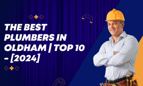 The Best Plumbers in Oldham | TOP 10 – [2024]