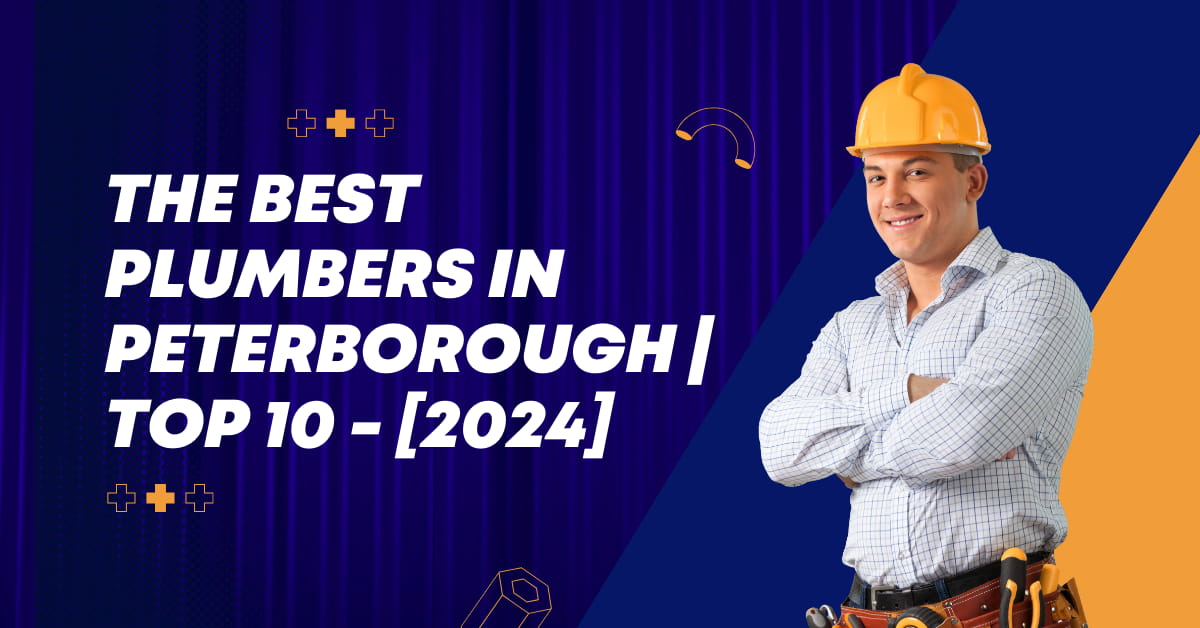 The Best Plumbers in Peterborough | TOP 10 - [2024]