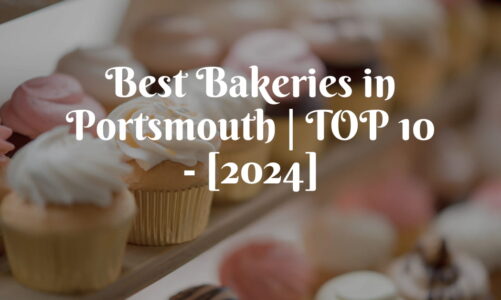 Best Bakeries in Portsmouth | TOP 10 – [2024]