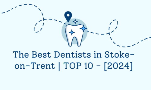 The Best Dentists in Stoke-on-Trent | TOP 10 - [2024]
