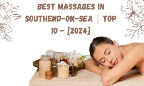 Best Massages in Southend-on-Sea | TOP 10 – [2024]