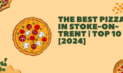 The Best Pizza in Stoke-on-Trent | TOP 10 - [2024]
