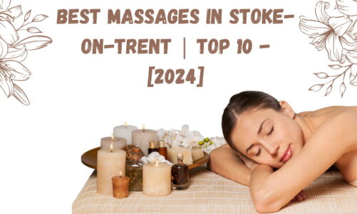 Best Massages in Stoke-on-Trent | TOP 10 – [2024]