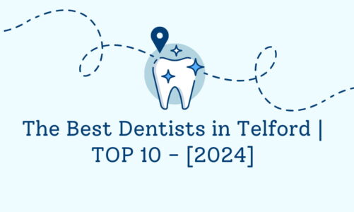 The Best Dentists in Telford | TOP 10 – [2024]