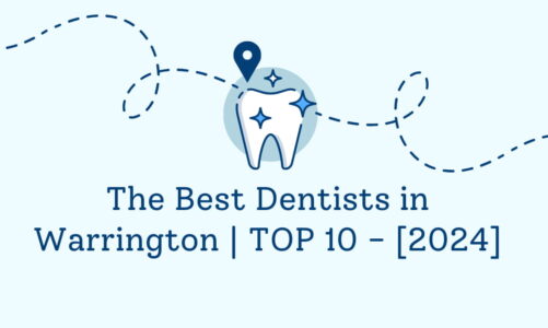 The Best Dentists in Warrington | TOP 10 – [2024]