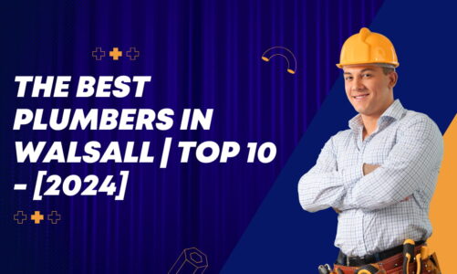The Best Plumbers in Walsall | TOP 10 – [2024]