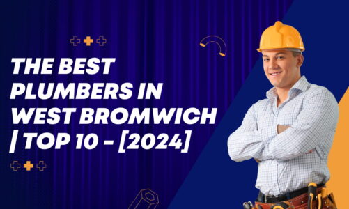 The Best Plumbers in West Bromwich | TOP 10 – [2024]