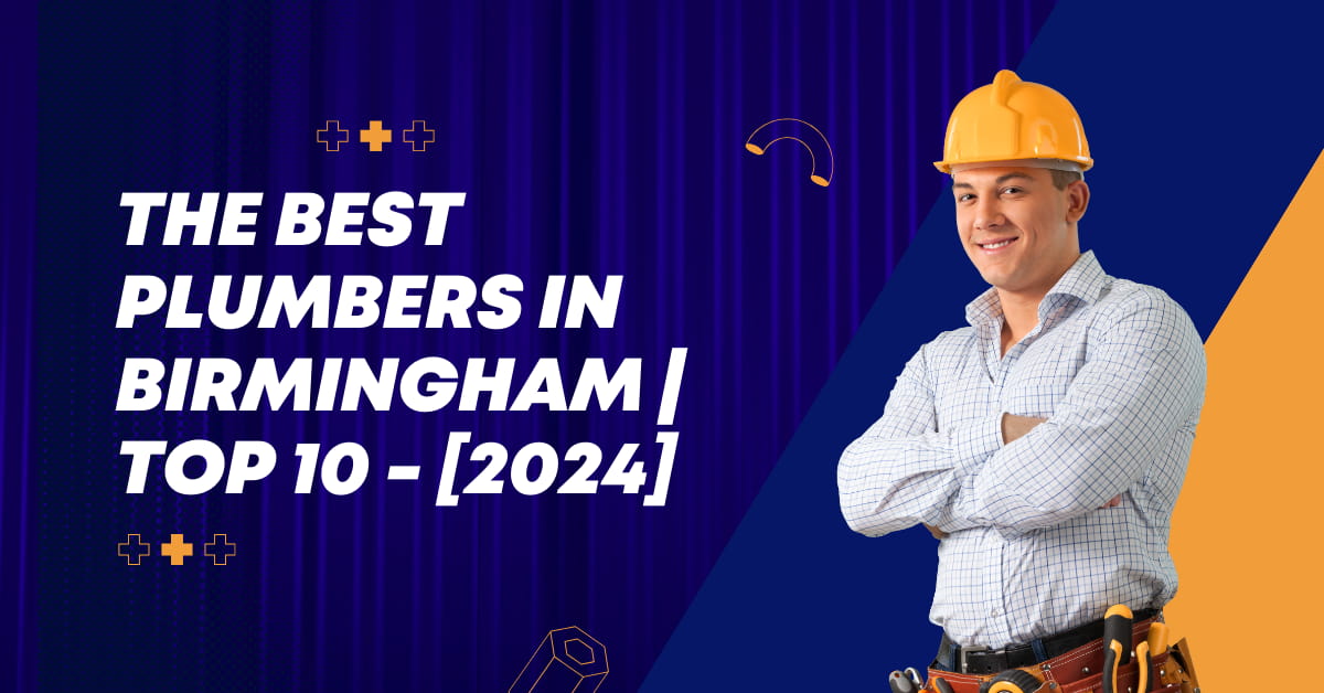 The Best Plumbers in Birmingham | TOP 10 - [2024]