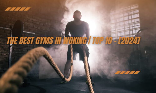 The Best Gyms in Woking | TOP 10 - [2024]