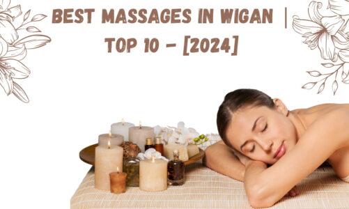 Best Massages in Wigan | TOP 10 – [2024]