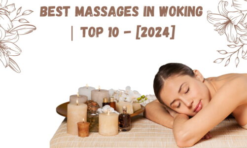 Best Massages in Woking | TOP 10 – [2024]