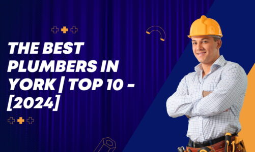 The Best Plumbers in York | TOP 10 - [2024]