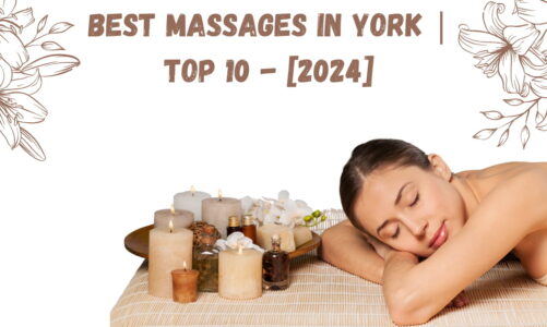 Best Massages in York | TOP 10 – [2024]